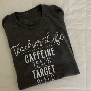 Teacher Life T-shirt